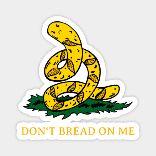 Bread Gadsden Flag Parody Baguette Magnet