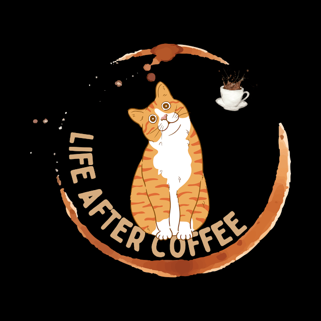 Life After Coffee by AO Apparel