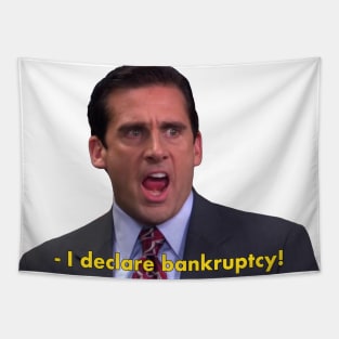 I declare bankruptcy by Michael Scott - The Office Tapestry