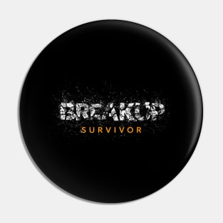 Breakup Survivor Pin