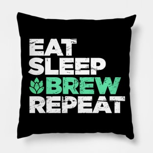 Eat, Sleep, Brew, Repeat | Funny Home Brew Graphic Pillow