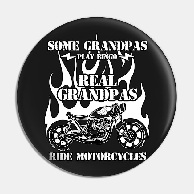 Some Grandpas Play Bingo Real Grandpas Ride Motorcycles Pin by masterpiecesai