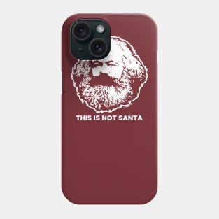 This In Not Santa Phone Case