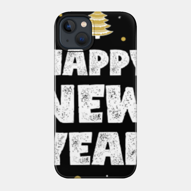 Happy New Year - Happy New Year - Phone Case