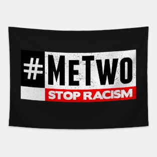 #MeTwo Stop Racism Tapestry