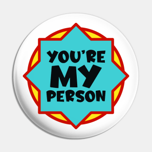 You are my person Pin