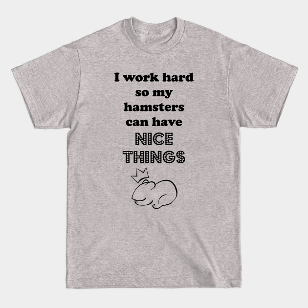 I Work for the Fluffy Ones - Pet Lovers - T-Shirt