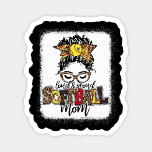 Softball Mom Messy Bun Shirt Loud And Proud Softball Mom Magnet