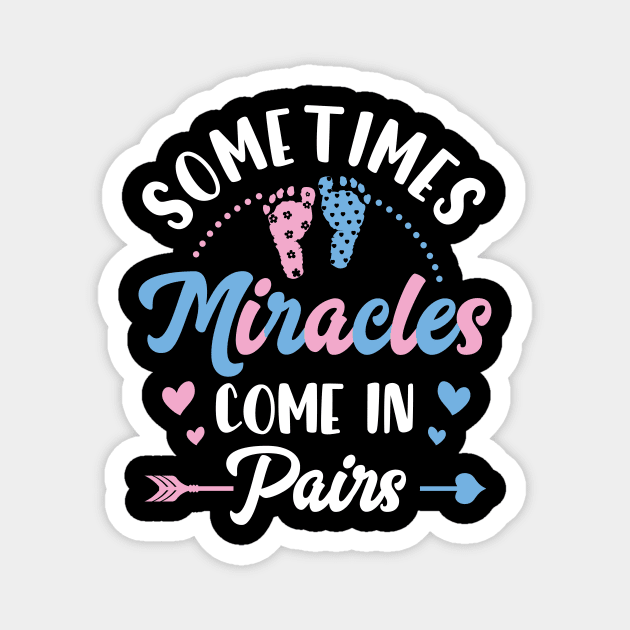 Sometimes Miracles Come in Pairs Twin Pregnancy Announcement Gift For Men Women Magnet by truong-artist-C