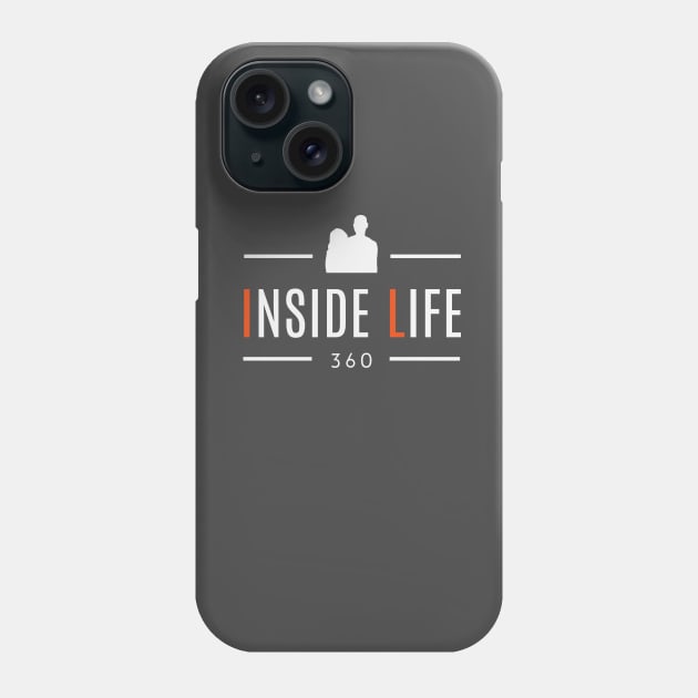 Inside Life 360 Phone Case by InsideLife360