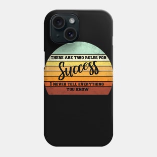 two rules for success Phone Case