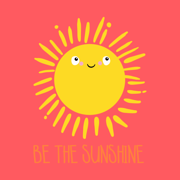 Be the Sunshine by LittleBunnySunshine