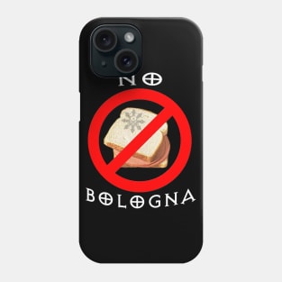 Timothy Theory "No Bologna" Phone Case