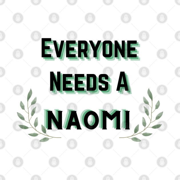 Naomi Name Design Everyone Needs A Naomi by Alihassan-Art