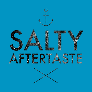 Salty Aftertaste T-Shirt