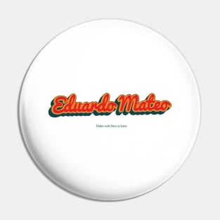 Eduardo Mateo Pin