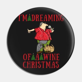 I'm dreaming of a wine christmas Pin