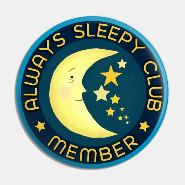 Always Sleepy Club Member Badge Pin by LittleBunnySunshine