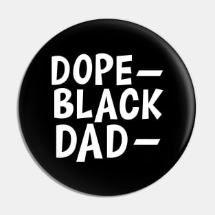 Dope Black Dad w Pin