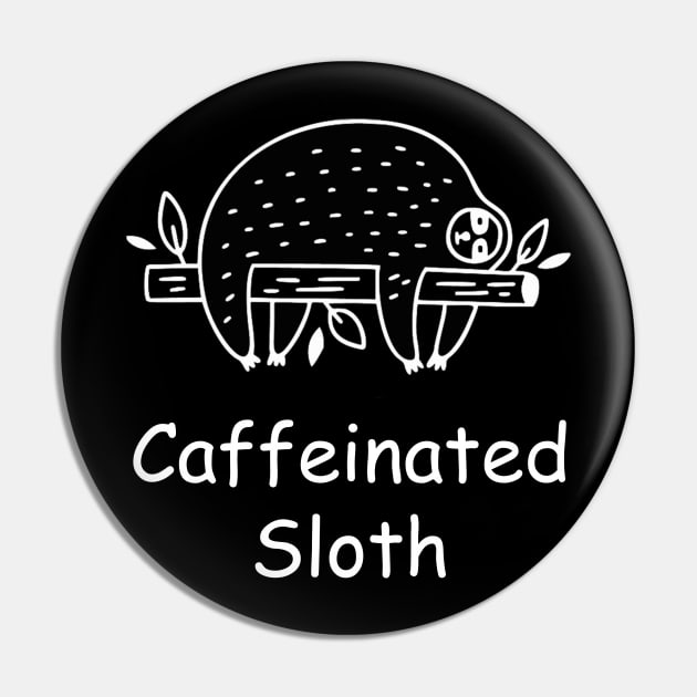 Caffeinated Sloth Pin by Freeman Thompson Weiner