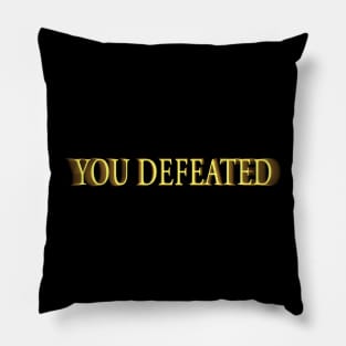 You Defeated! Dark Souls Pillow