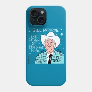 Bill Monroe Phone Case