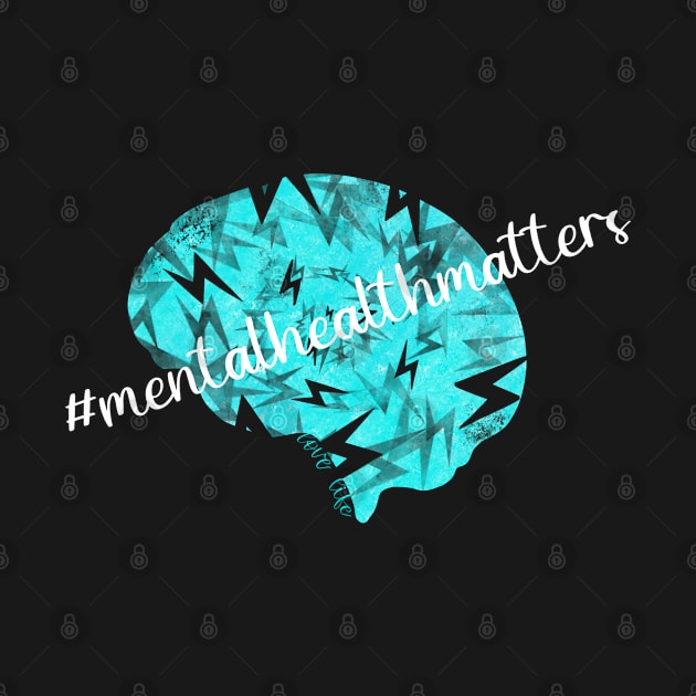 Love Life Teal Mental Health Matters Brain Lightening Bolts by Sheila’s Studio