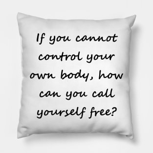 Call yourself free (front, black lettering, script font) Pillow