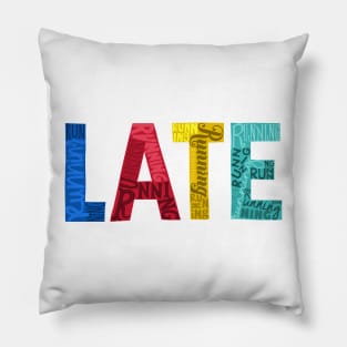 Running Late Pillow