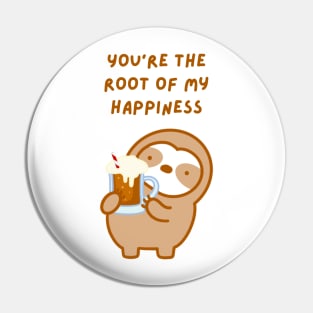 You’re the Root of My Happiness Root Beer Float Sloth Pin