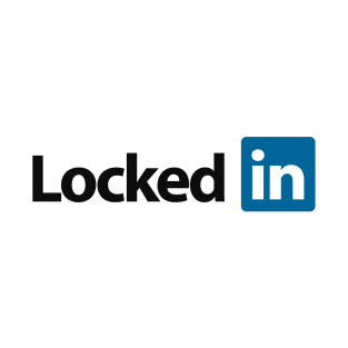 Locked In - Linked In T-Shirt