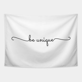 Be Unique Tapestry