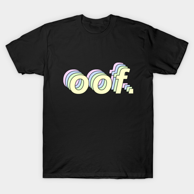 Oof Aesthetic Oof T Shirt Teepublic - aesthetic roblox clothing ads