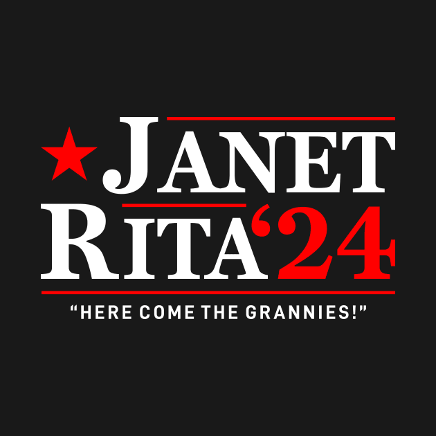 Janet and Rita Bluey Grannies 24 For President by Kuturupiah