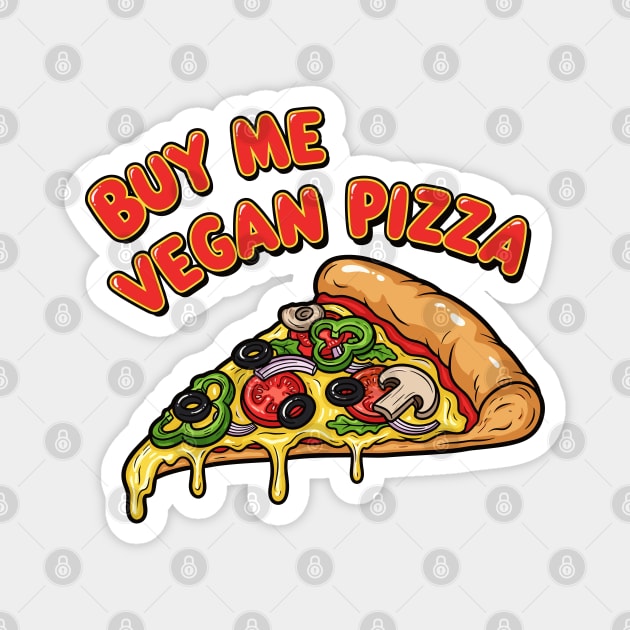 Buy Me Vegan Pizza Magnet by enrynz
