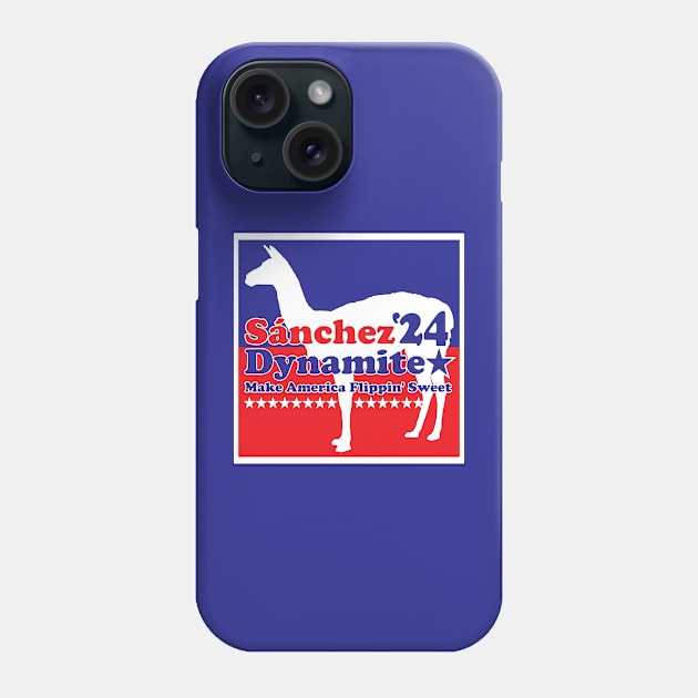 Sánchez Dynamite 2024 Make America Flippin' Sweet Phone Case by VOLPEdesign