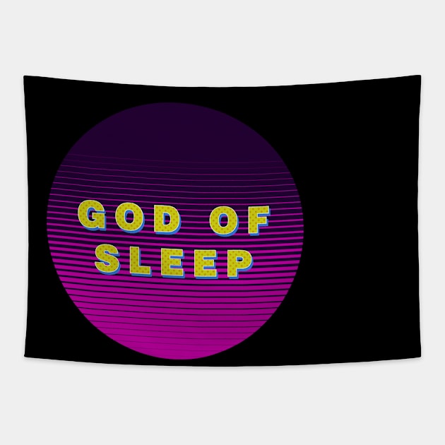 God of Sleep Typography T shirt quotes Tapestry by Imaginbox Studio