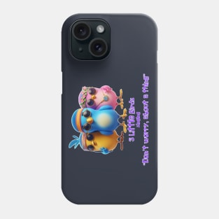 Three Little Birds Phone Case