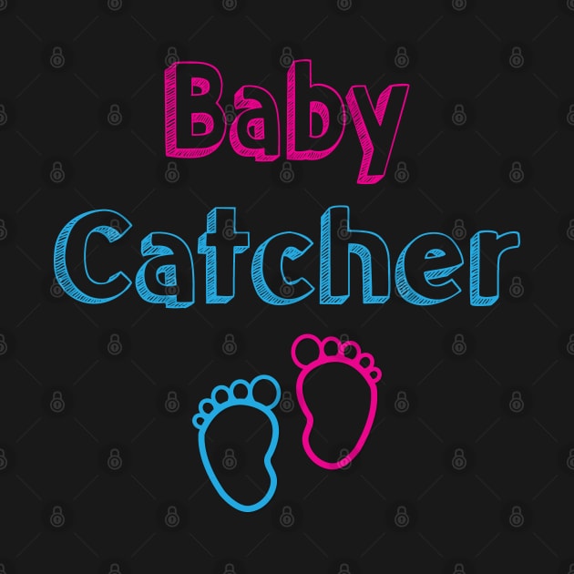 Baby Catcher Midwife Baby Delivery Nurses by mstory