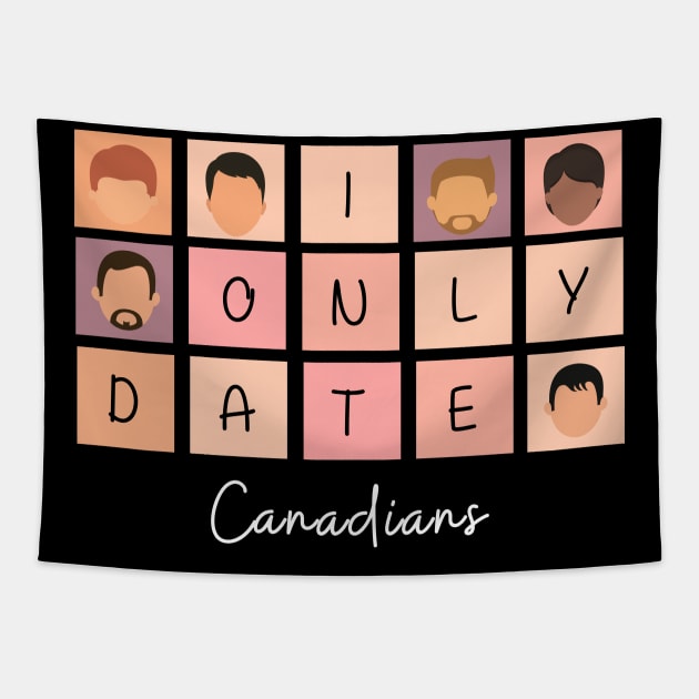 I Only Date Canadians Tapestry by fattysdesigns