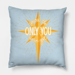 The Only You Pillow