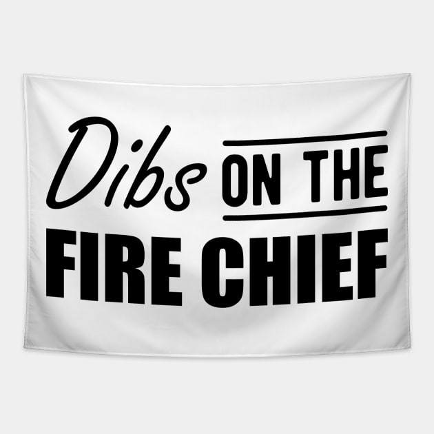 Fire Chief - Dibs on the Fire Chief Tapestry by KC Happy Shop