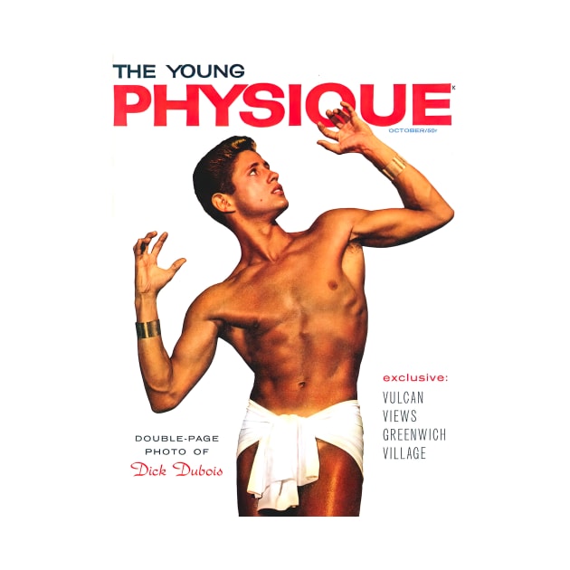 THE YOUNG PHYSIQUE feat Dick Dubois -  Vintage Physique Muscle Male Model Magazine Cover by SNAustralia