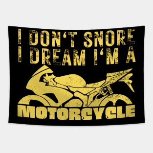 I Dont Snore I Dream I'm A Motorcycle Tapestry