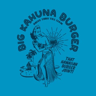 Big Kahuna Burger T-Shirt