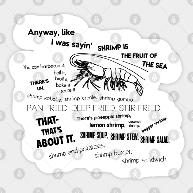Forrest Gump Bubba Quote On Shrimps Forrest Gump Aufkleber Teepublic De