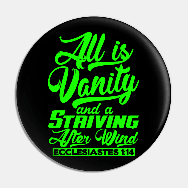 All Is Vanity And A Striving After Wind - Ecclesiastes 1:14 Pin by Plushism