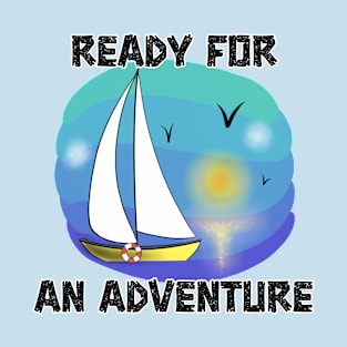 Ready For An Adventure T-Shirt