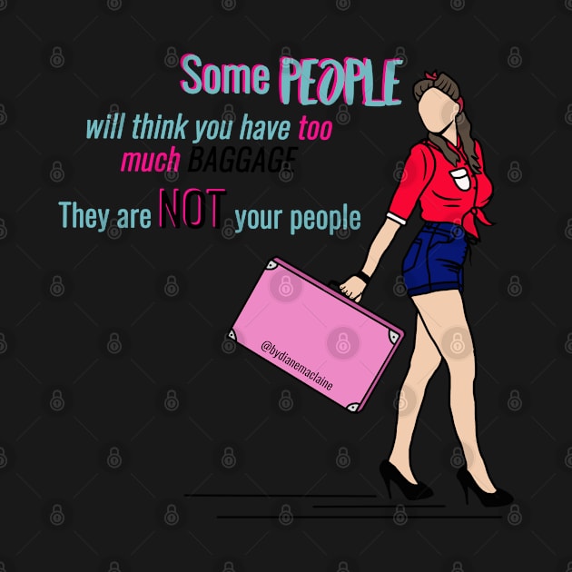 They are not your people by By Diane Maclaine