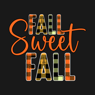 Fall Sweet Fall T-Shirt